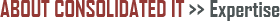 About Consolidated IT - Expertise